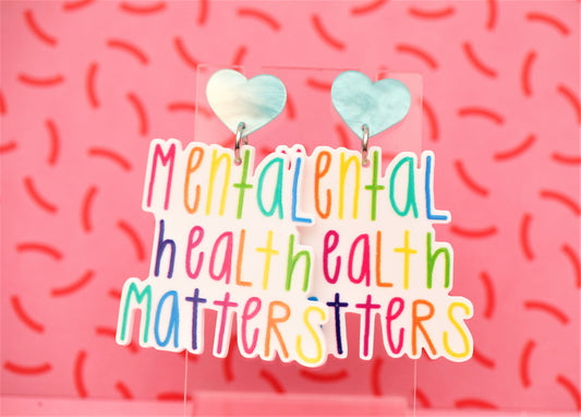Mental Health Matters - Statement Dangles