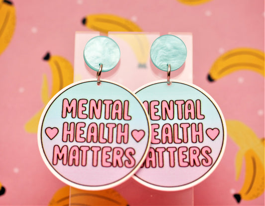 Mental Health Matters - Statement Dangles Pastel